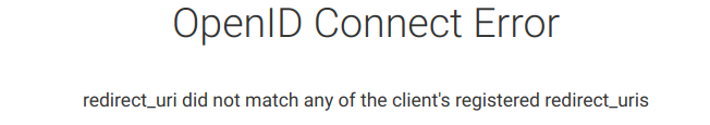 OpenID Connect Error - redirect_uri did not match any of the client's registered redirect_uris